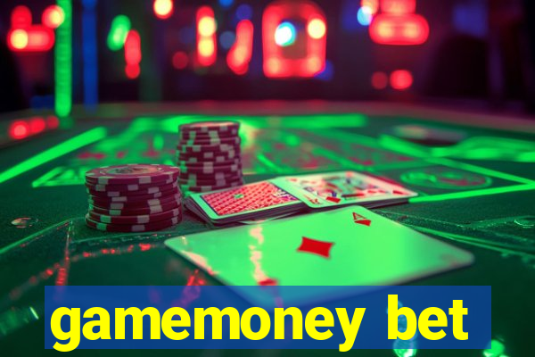 gamemoney bet