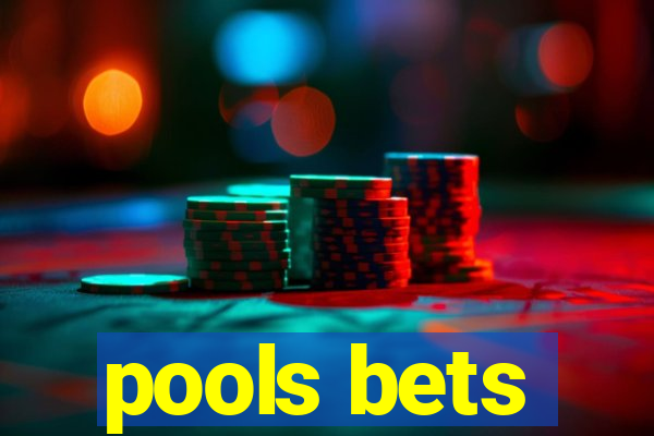 pools bets