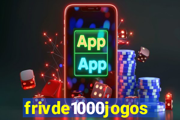 frivde1000jogos