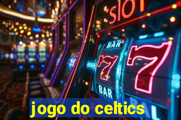 jogo do celtics