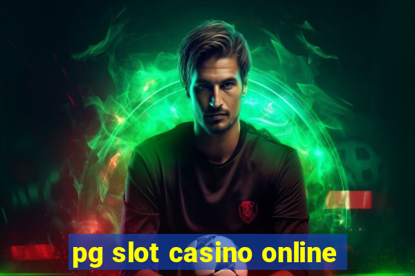 pg slot casino online