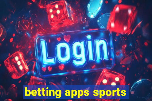 betting apps sports