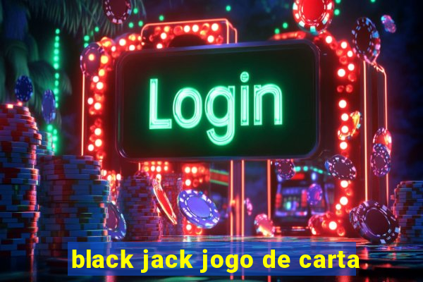 black jack jogo de carta