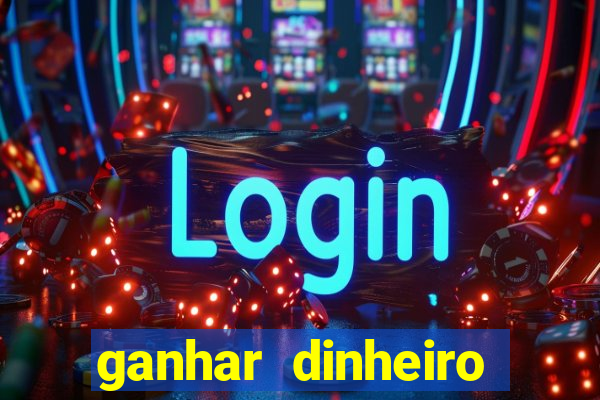 ganhar dinheiro jogos online