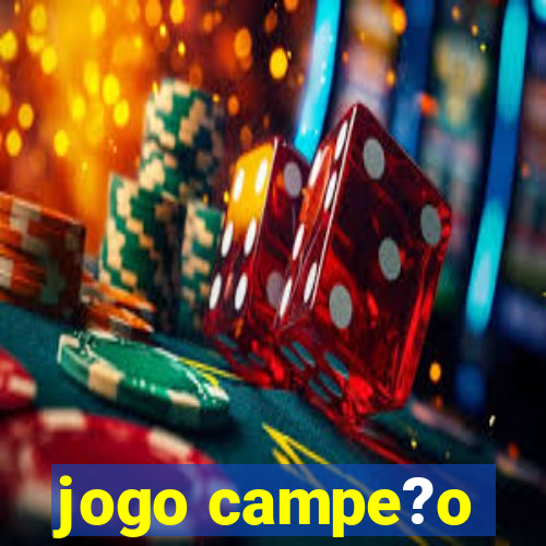 jogo campe?o