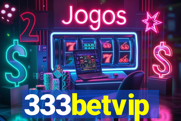 333betvip