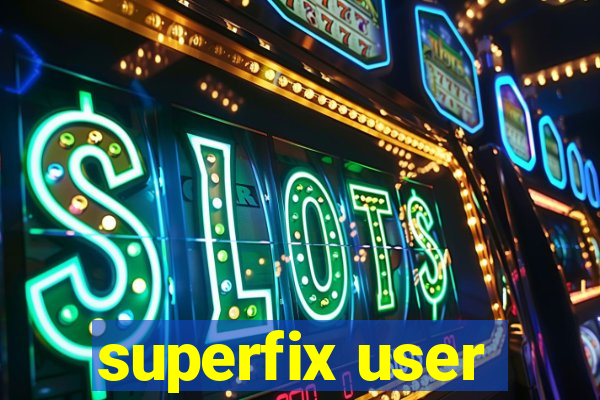 superfix user