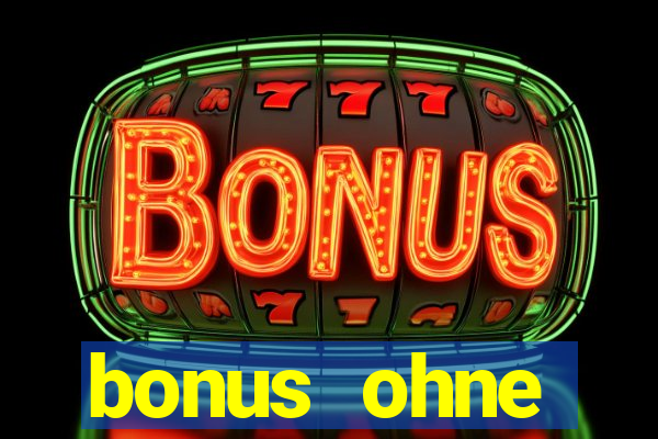 bonus ohne einzahlung casino 2024