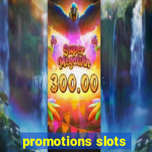 promotions slots