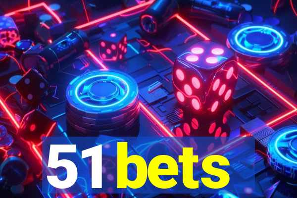 51 bets