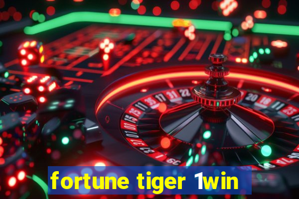 fortune tiger 1win