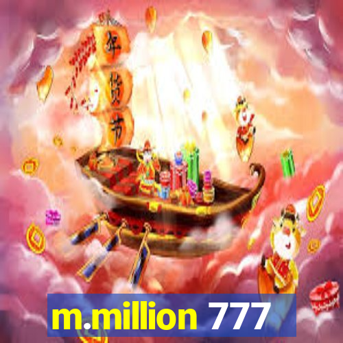 m.million 777