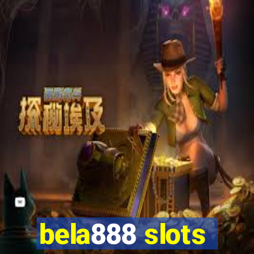 bela888 slots