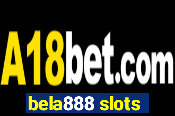 bela888 slots