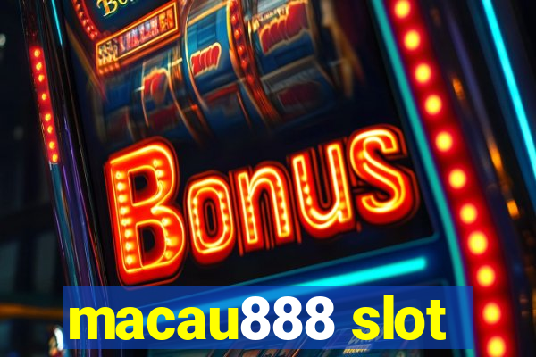 macau888 slot