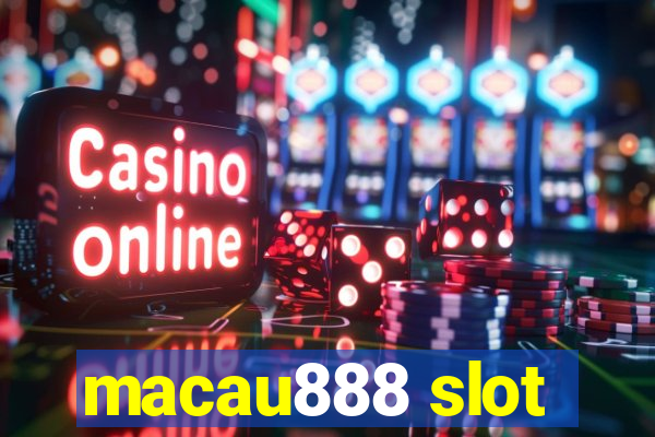 macau888 slot