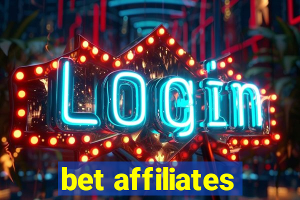 bet affiliates