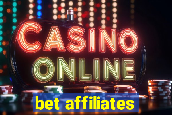 bet affiliates