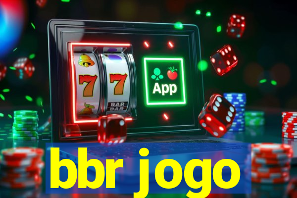 bbr jogo