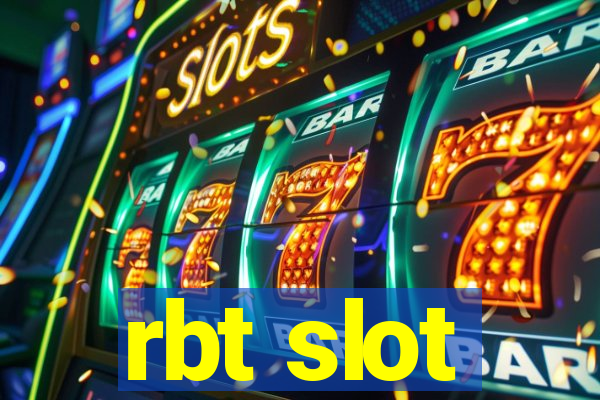 rbt slot