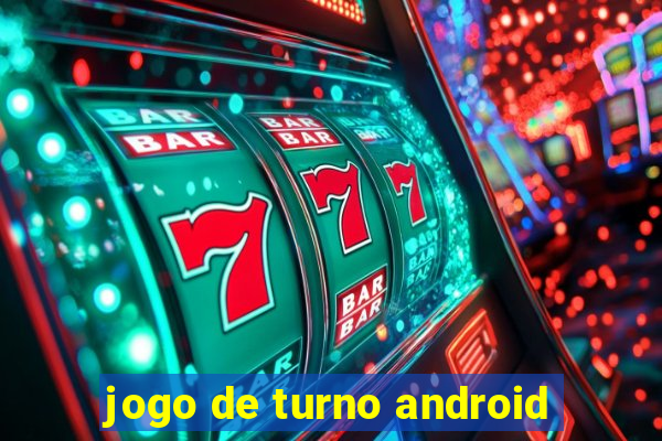 jogo de turno android