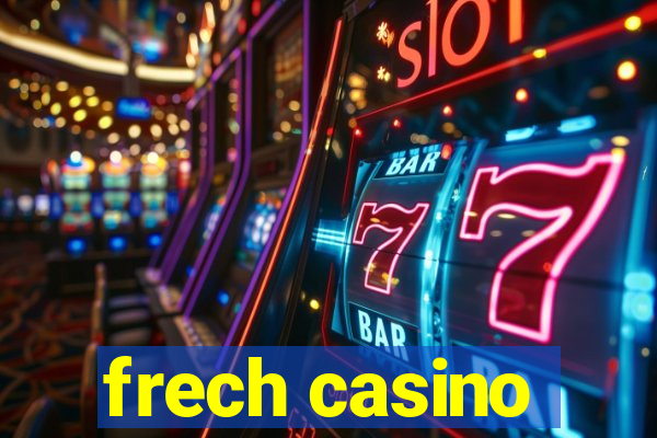 frech casino