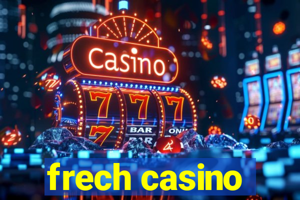 frech casino