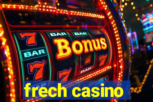 frech casino