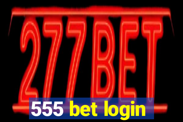 555 bet login