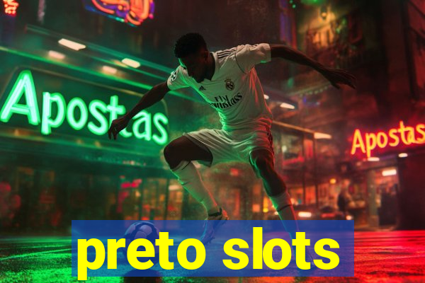 preto slots