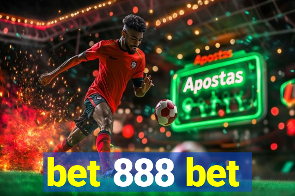 bet 888 bet