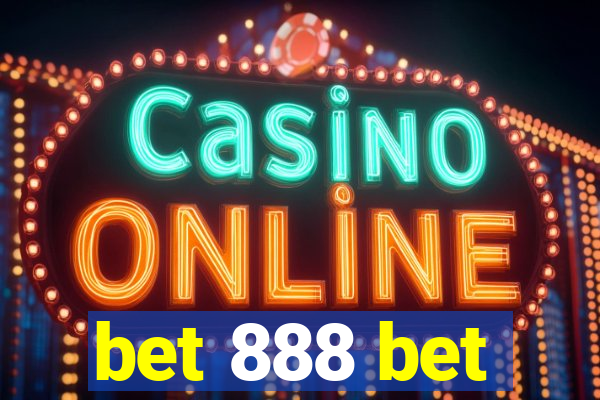 bet 888 bet