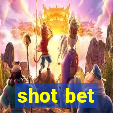 shot bet