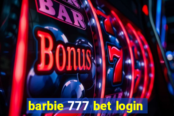 barbie 777 bet login