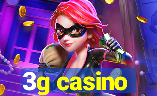 3g casino