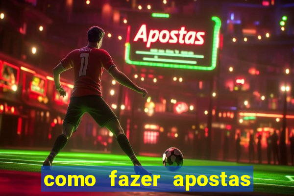 como fazer apostas no bet365