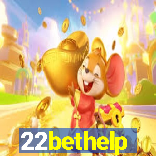 22bethelp