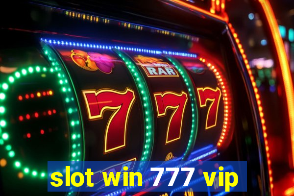 slot win 777 vip