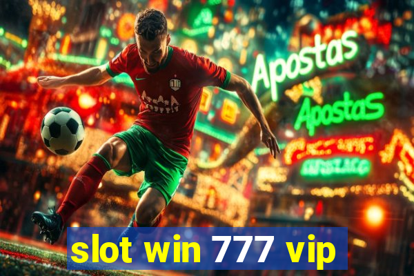 slot win 777 vip