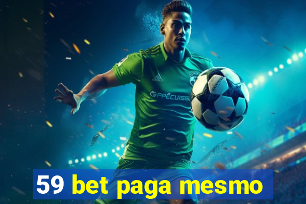 59 bet paga mesmo