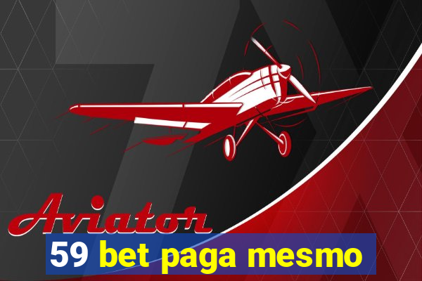 59 bet paga mesmo