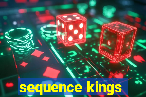 sequence kings