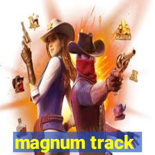 magnum track