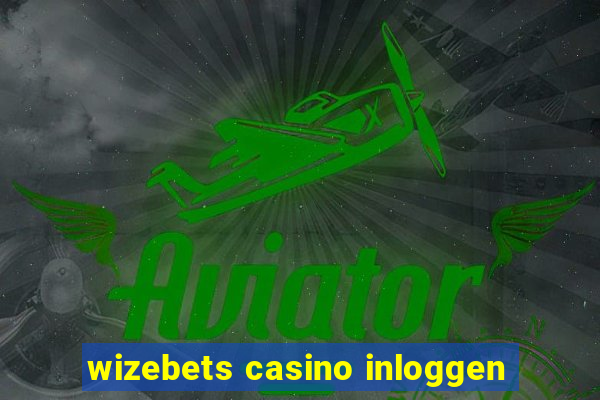 wizebets casino inloggen