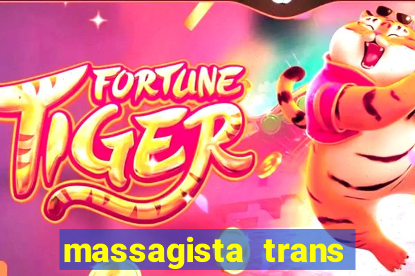 massagista trans são paulo