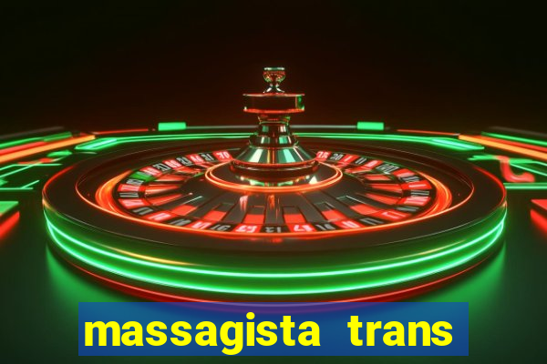 massagista trans são paulo