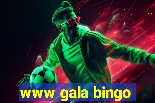 www gala bingo