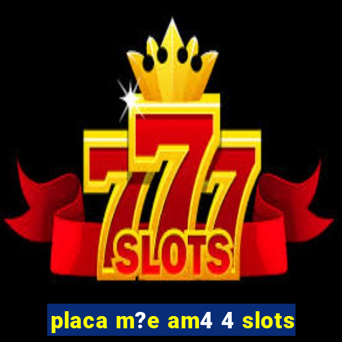 placa m?e am4 4 slots