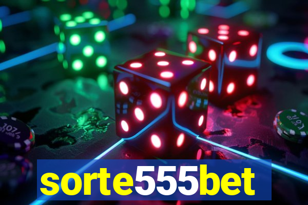 sorte555bet