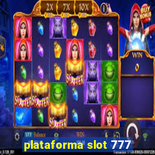 plataforma slot 777